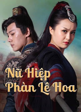 Xem phim Nữ Hiệp Phàn Lê Hoa