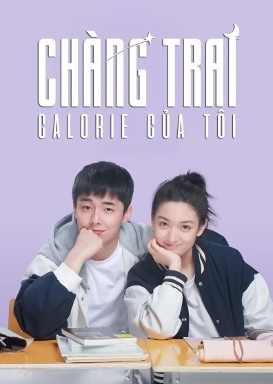 Xem phim Chàng Trai Calorie Của Tôi