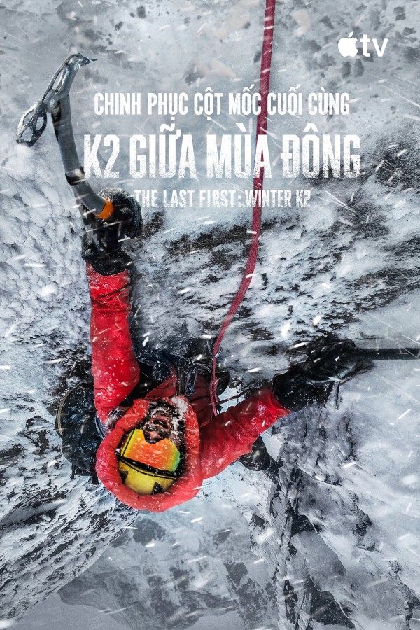 Xem phim Chinh Phục Cột Mốc Cuối Cùng: K2 Giữa Mùa Đông - The Last First: Winter K2