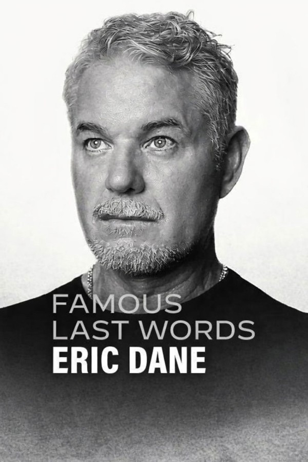 Xem phim Lời cuối của sao: Eric Dane