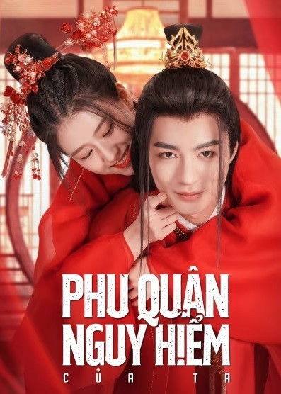 Xem phim Phu Quân Nguy Hiểm Của Ta